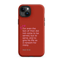 iPhone Case - Mark 10:45