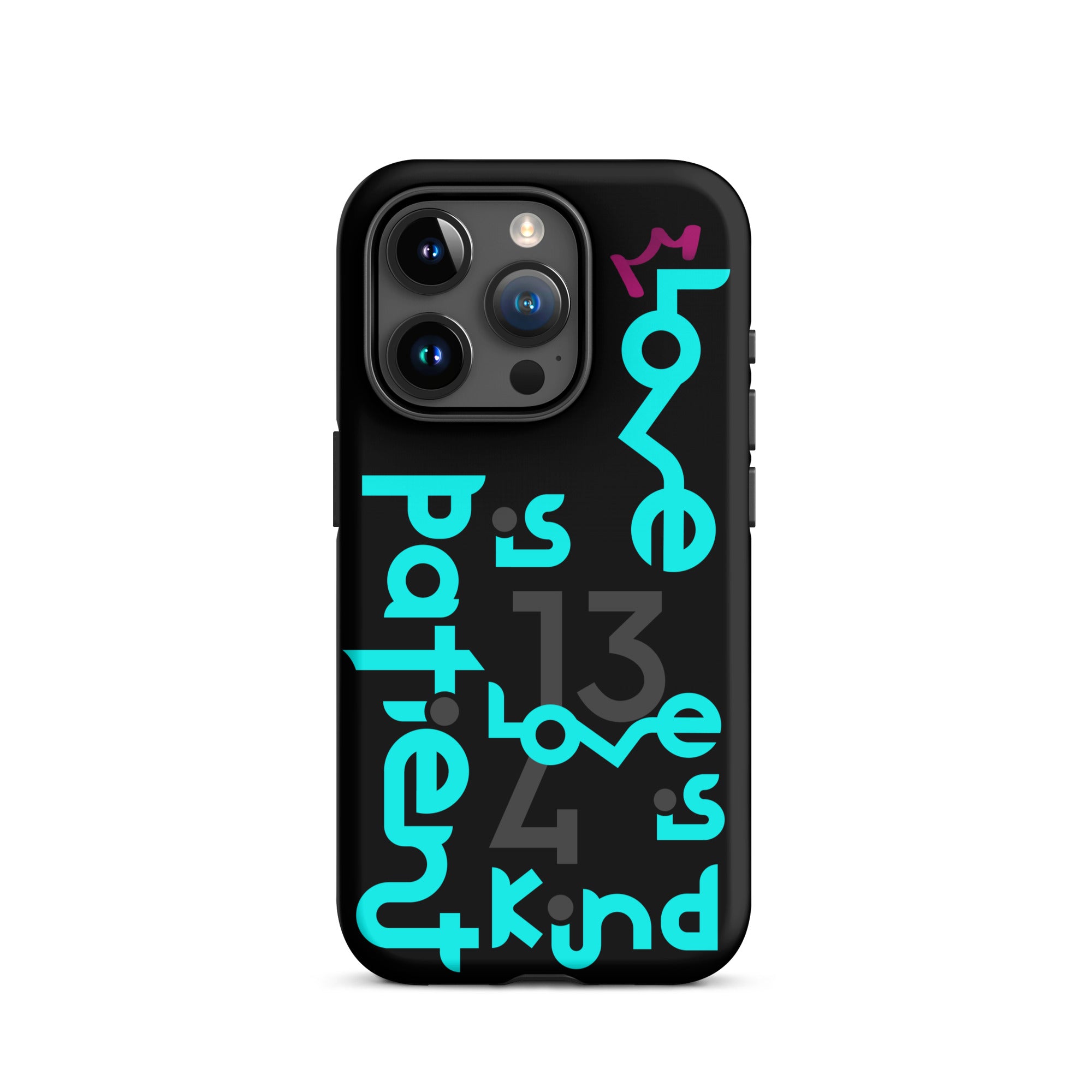 iPhone Case - 1 Corinthians 13:4