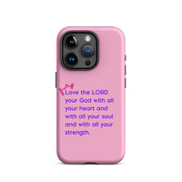 iPhone Case - Deuteronomy 6:5