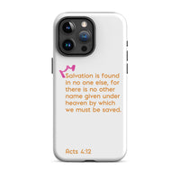 iPhone Case - Acts 4:12