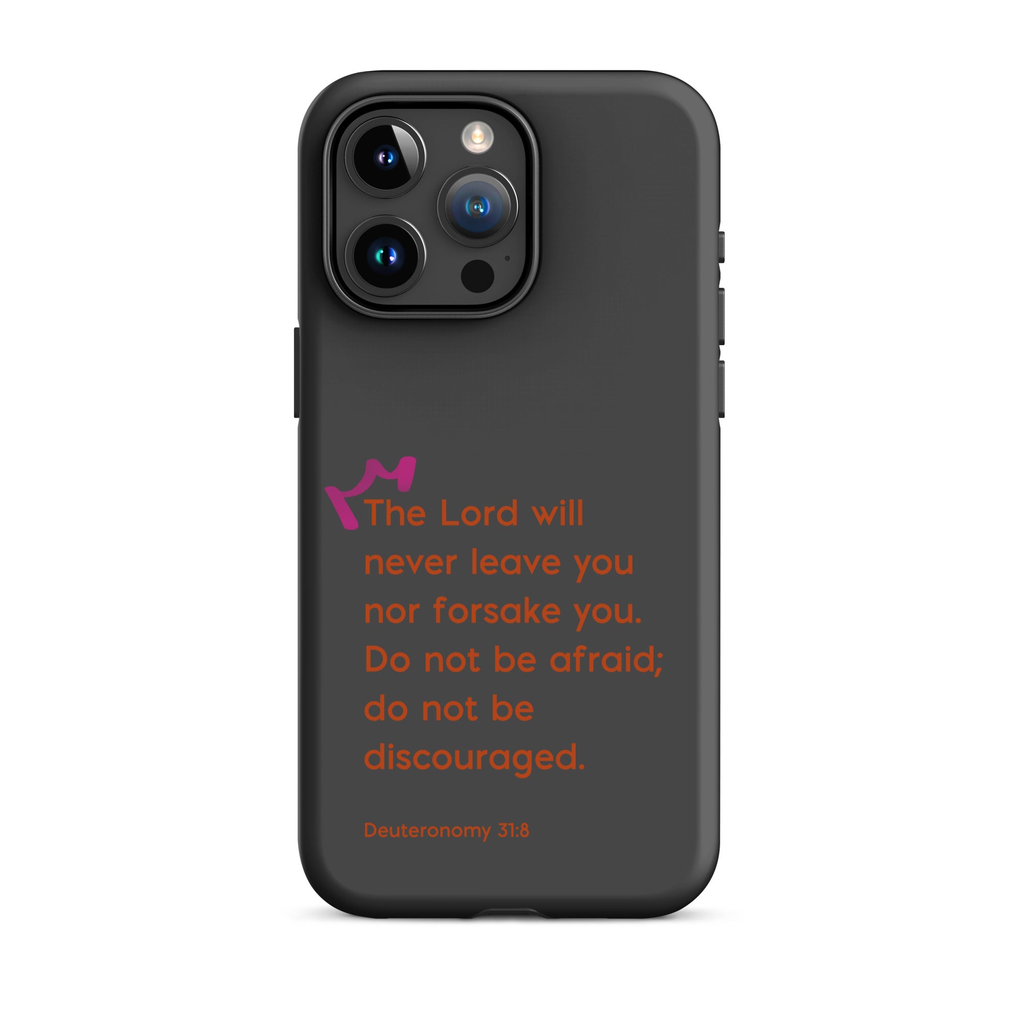 iPhone Case - Deuteronomy 31:8