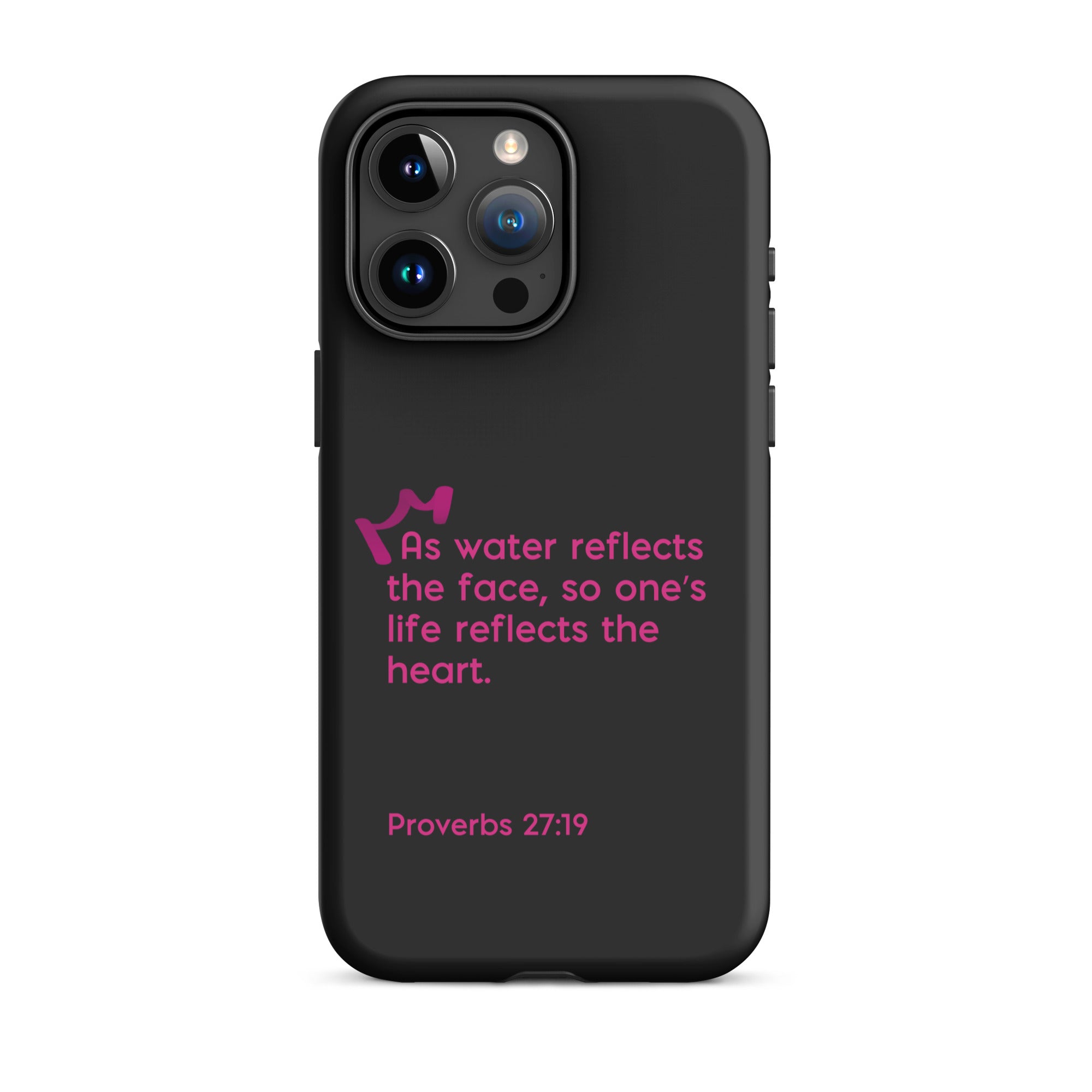 iPhone Case - Proverbs 27:19