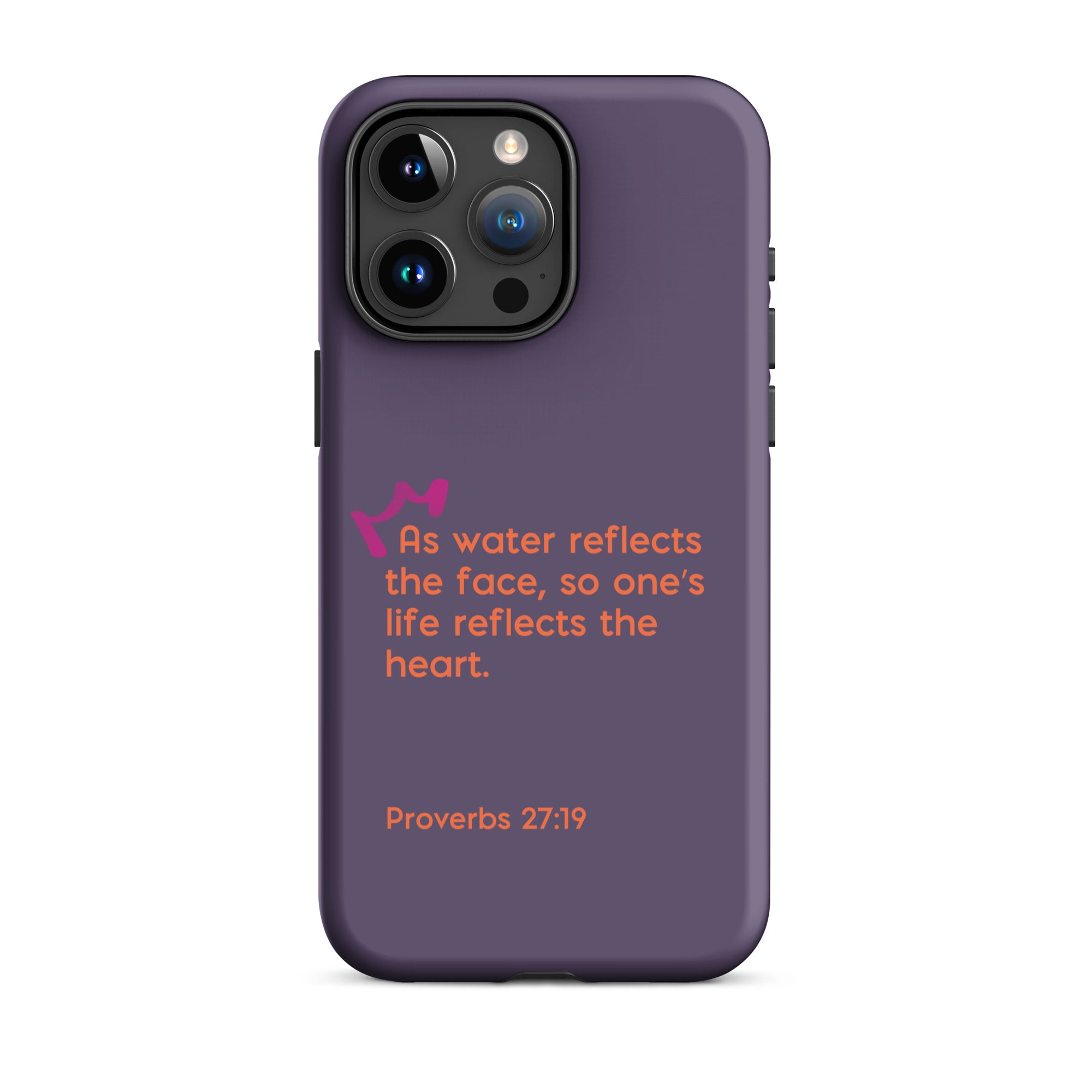 iPhone Case - Proverbs 27:19