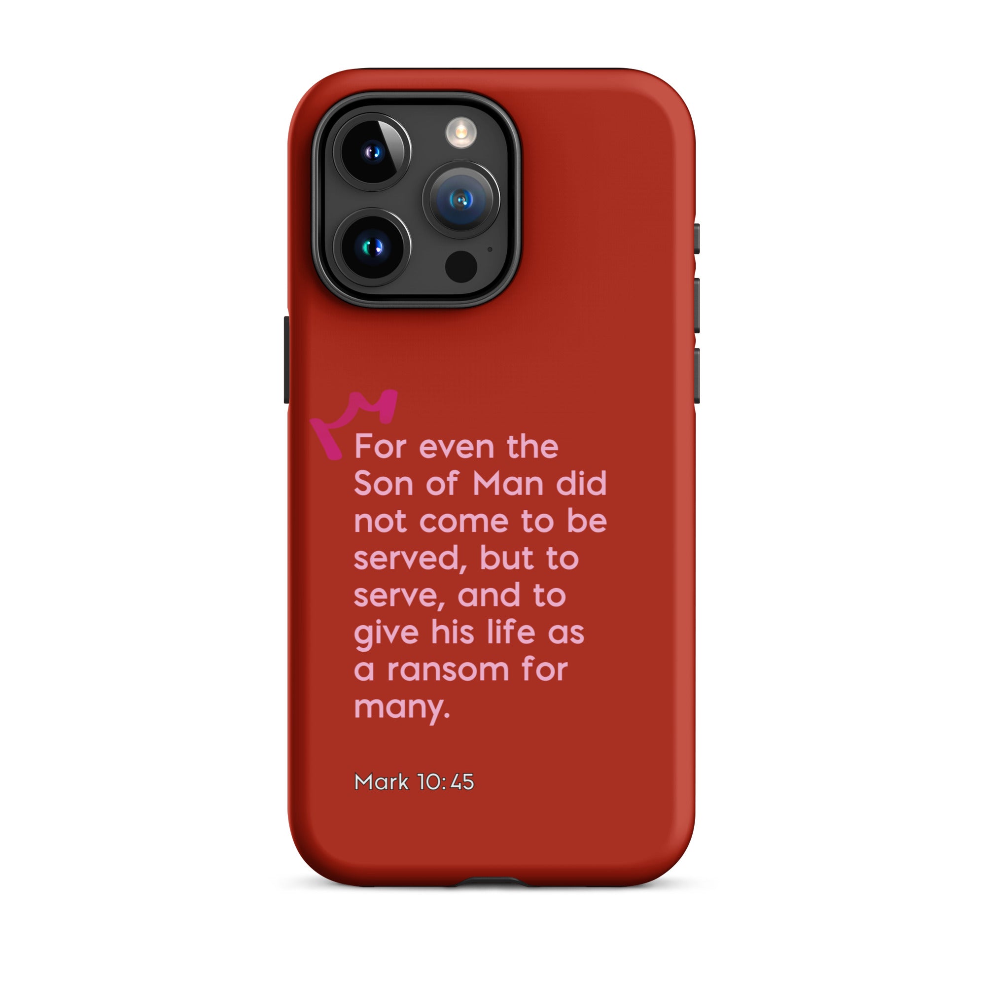 iPhone Case - Mark 10:45